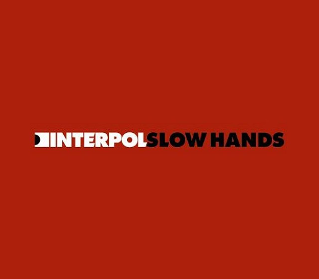 Luksus elev kassette Interpol Slow Hands - Numbered Sleeve UK 7" vinyl — RareVinyl.com