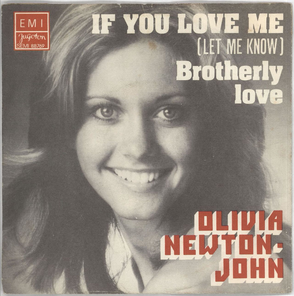 Olivia Newton John If You Love Me (Let Me Know) + Sleeve Yugoslavian 7" vinyl single (7 inch record / 45) SEMI88769