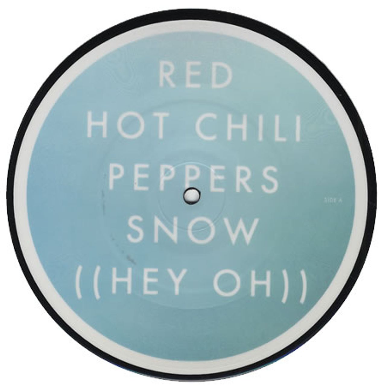 Korrupt Afstem aften Red Hot Chili Peppers Snow [Hey Oh] UK 7" picture disc — RareVinyl.com