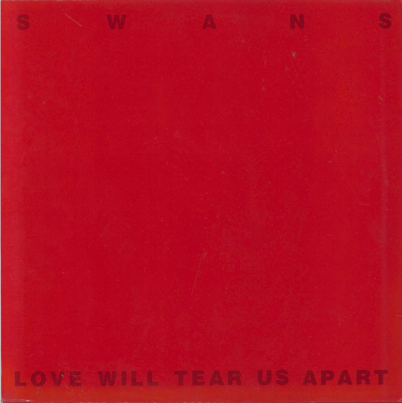 Swans Love Will Tear Apart - Red Vinyl UK 12" vinyl — RareVinyl.com