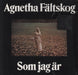 Agnetha Fältskog Som Jag Ar -  RSD17 - 180gram Vinyl - Sealed Swedish vinyl LP album (LP record) 88985403491