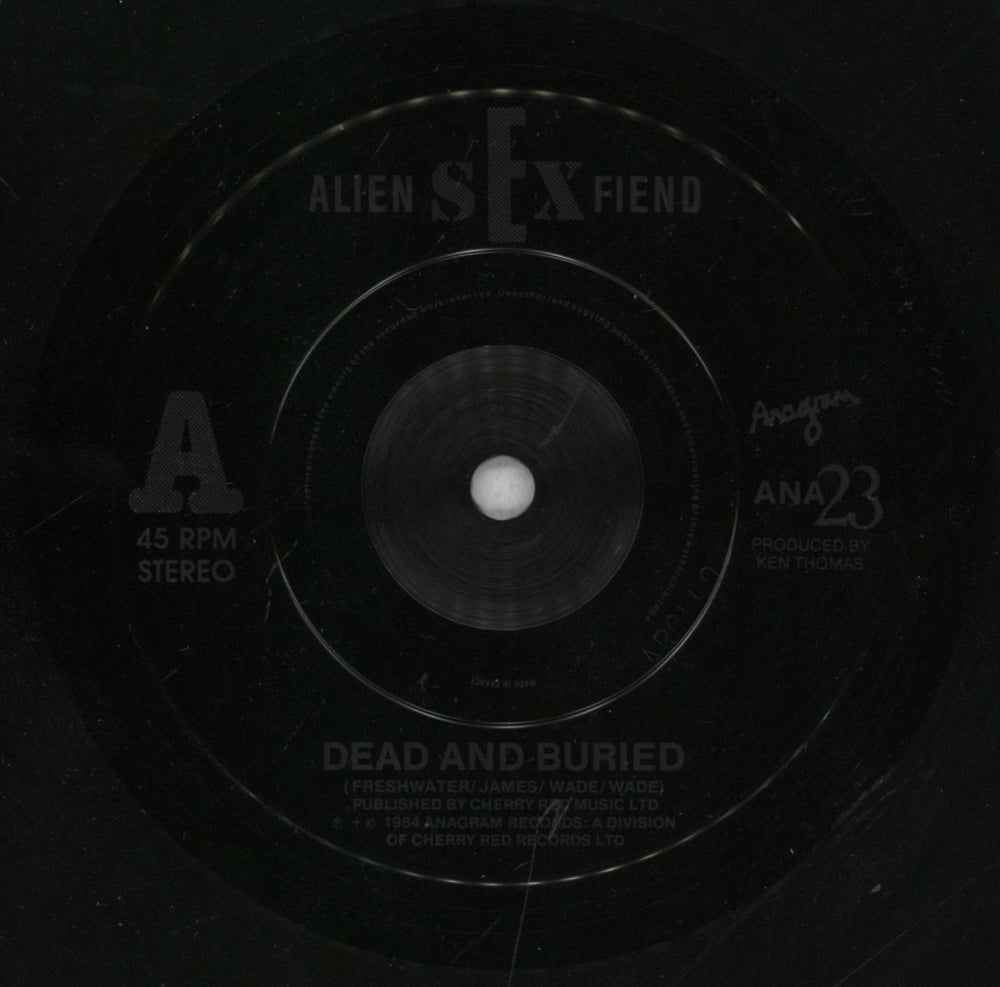 Alien Sex Fiend Dead And Buried UK 7" vinyl single (7 inch record / 45) ASF07DE837636