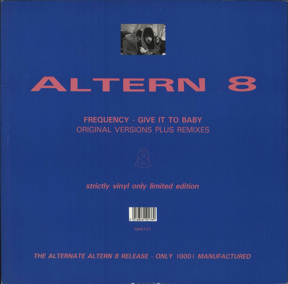 Altern 8 Frequency / Give It To Baby - Numbered UK 12" vinyl single (12 inch record / Maxi-single) NWKT37