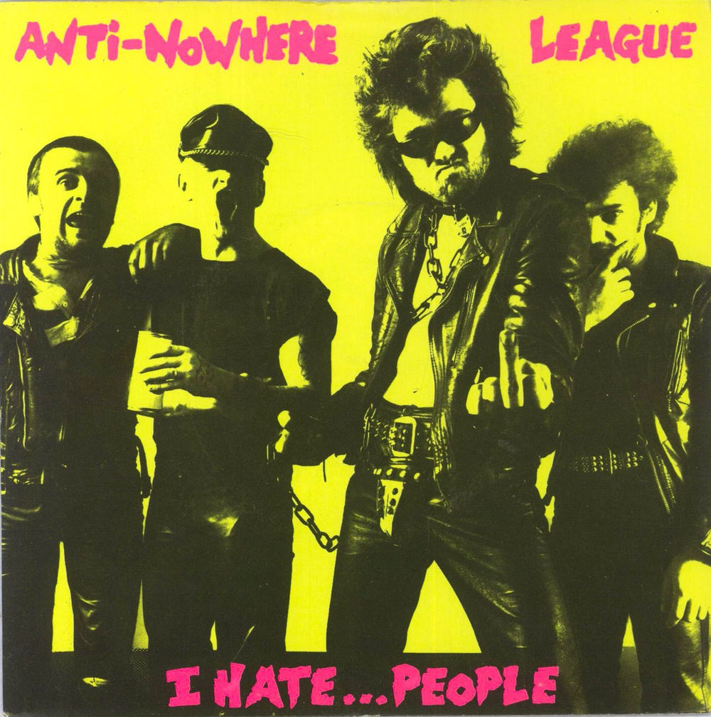 Anti-Nowhere League I Hate... People UK 7" vinyl single (7 inch record / 45) ABCD2