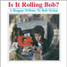 Bob Dylan Is It Rolling Bob? A Reggae Tribute To Bob Dylan UK 2-LP vinyl record set (Double LP Album) RZDLP008