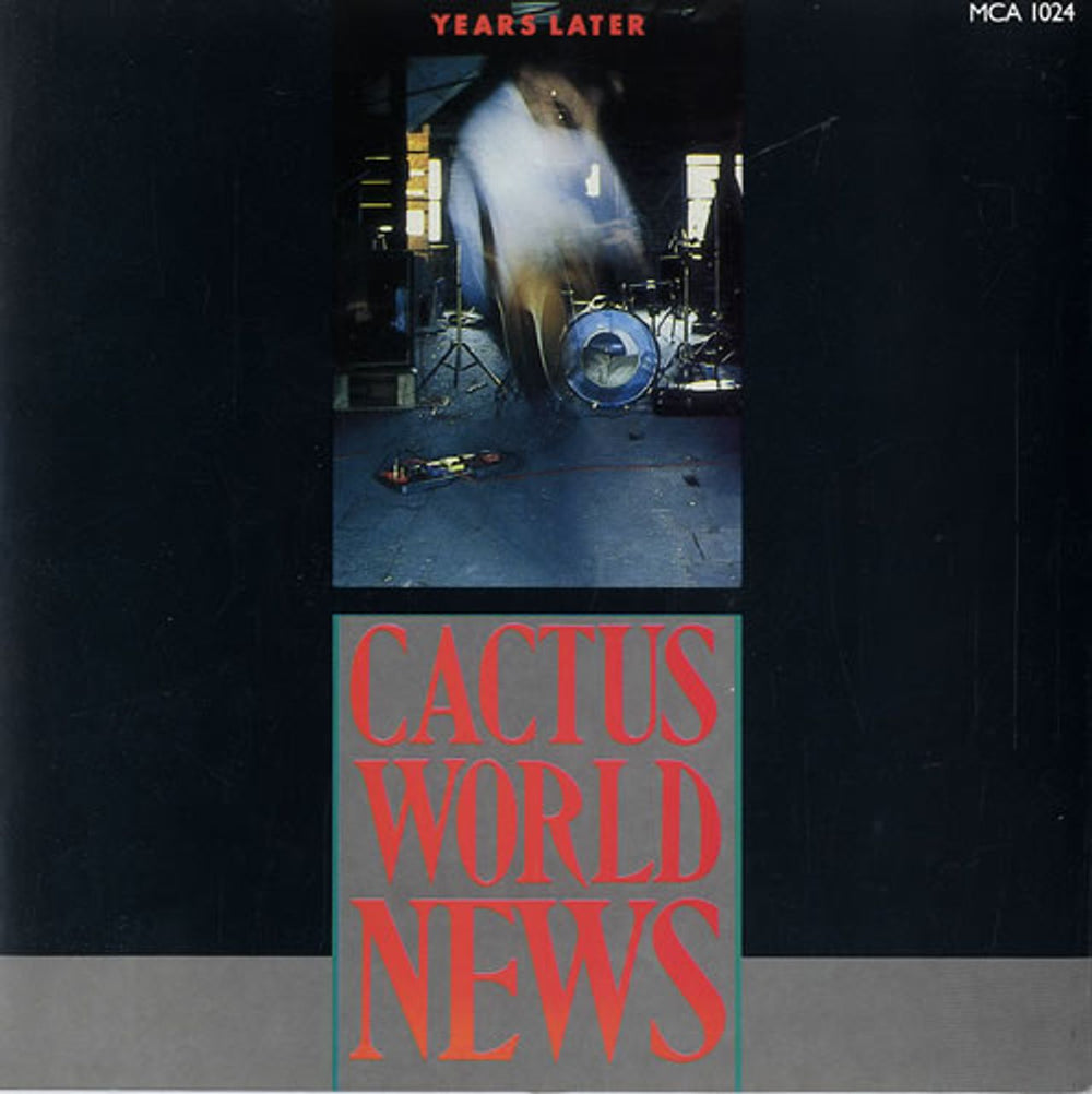 Cactus World News Years Later UK 7" vinyl single (7 inch record / 45) MCA1024