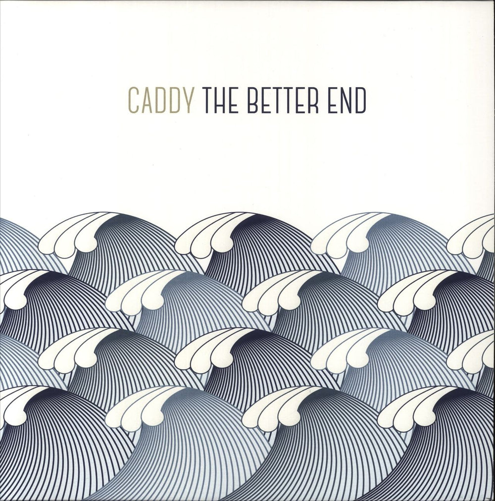 Caddy The Better End - Blue Vinyl UK vinyl LP album (LP record) SB015