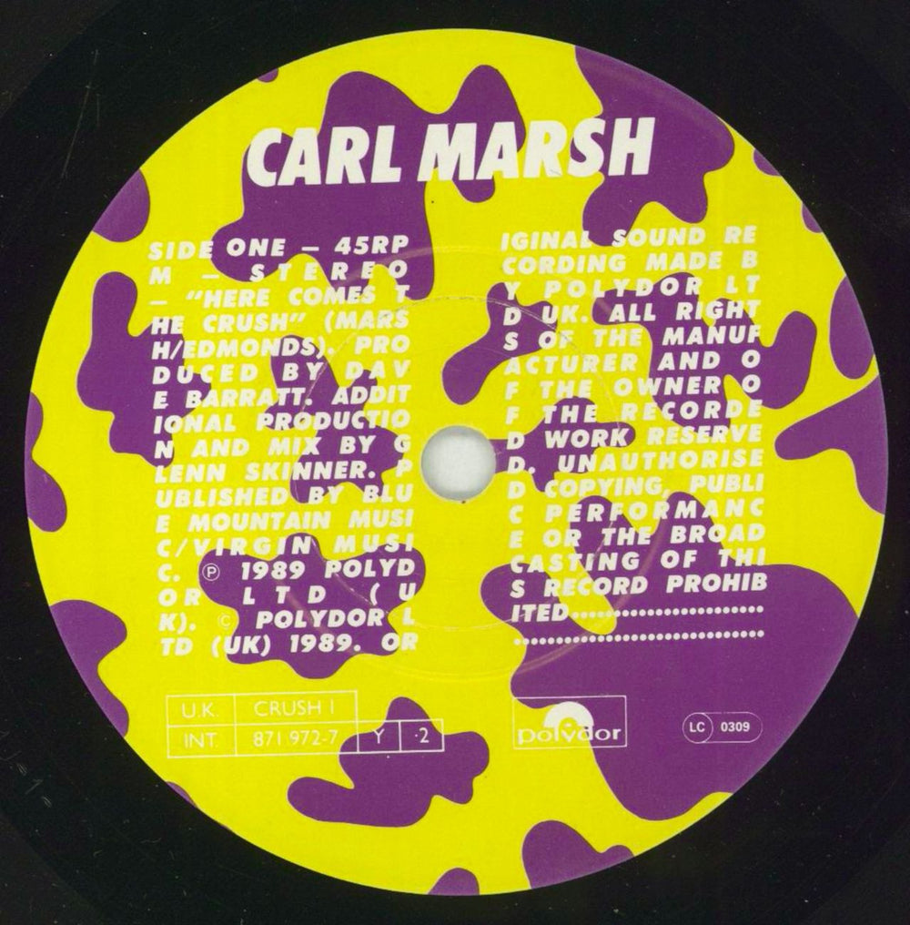 Carl Marsh Here Comes The Crush UK 7" vinyl single (7 inch record / 45) C7T07HE624037