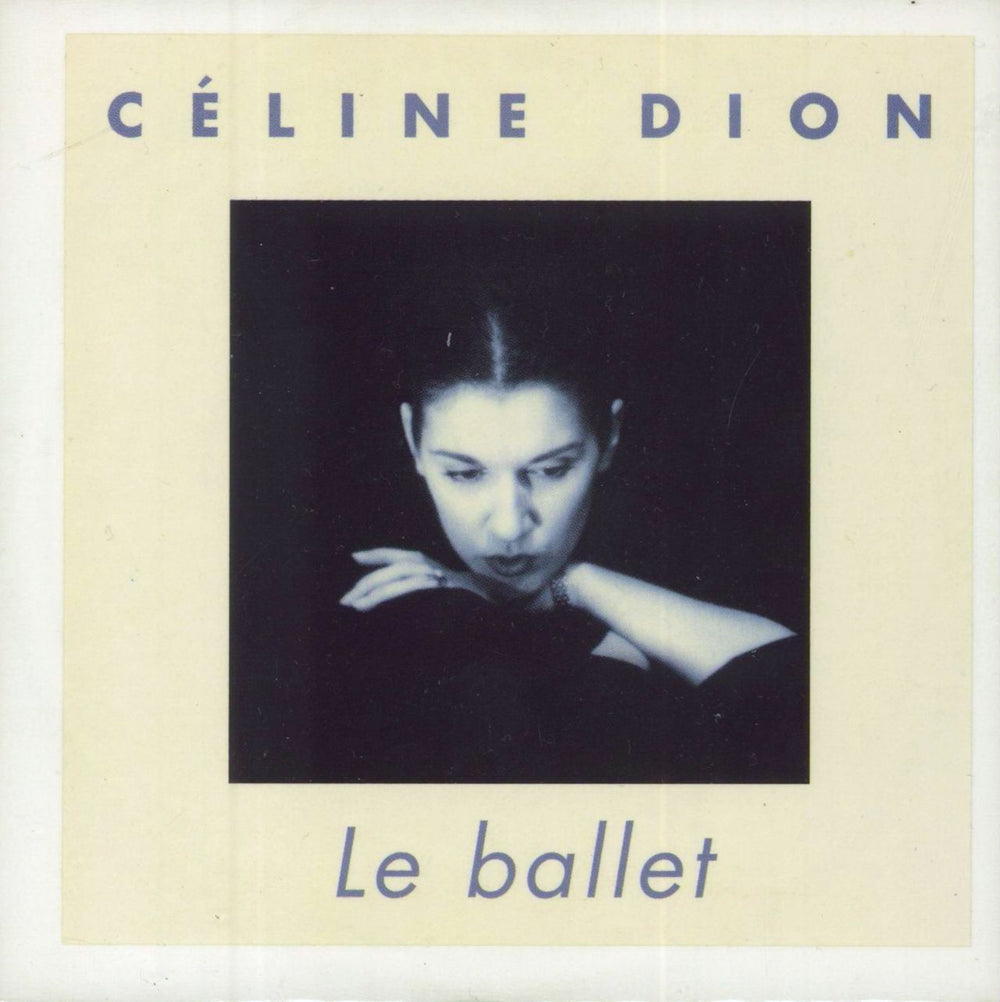 Celine Dion Le Ballet French Promo CD single (CD5 / 5") SAMPCD3193