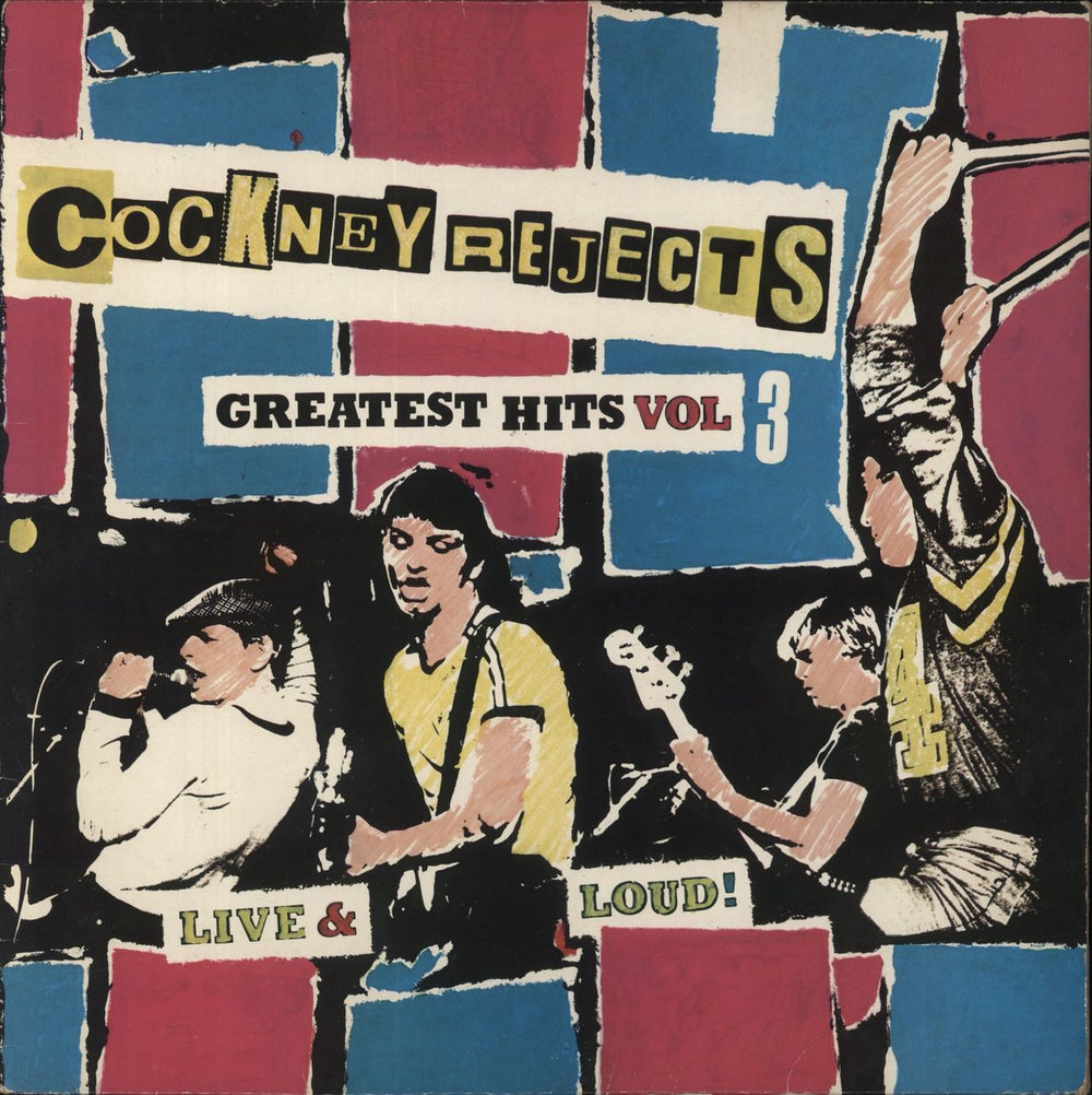 Cockney Rejects Greatest Hits Vol. 3 [Live And Loud!] UK vinyl LP album (LP record) ZEM101