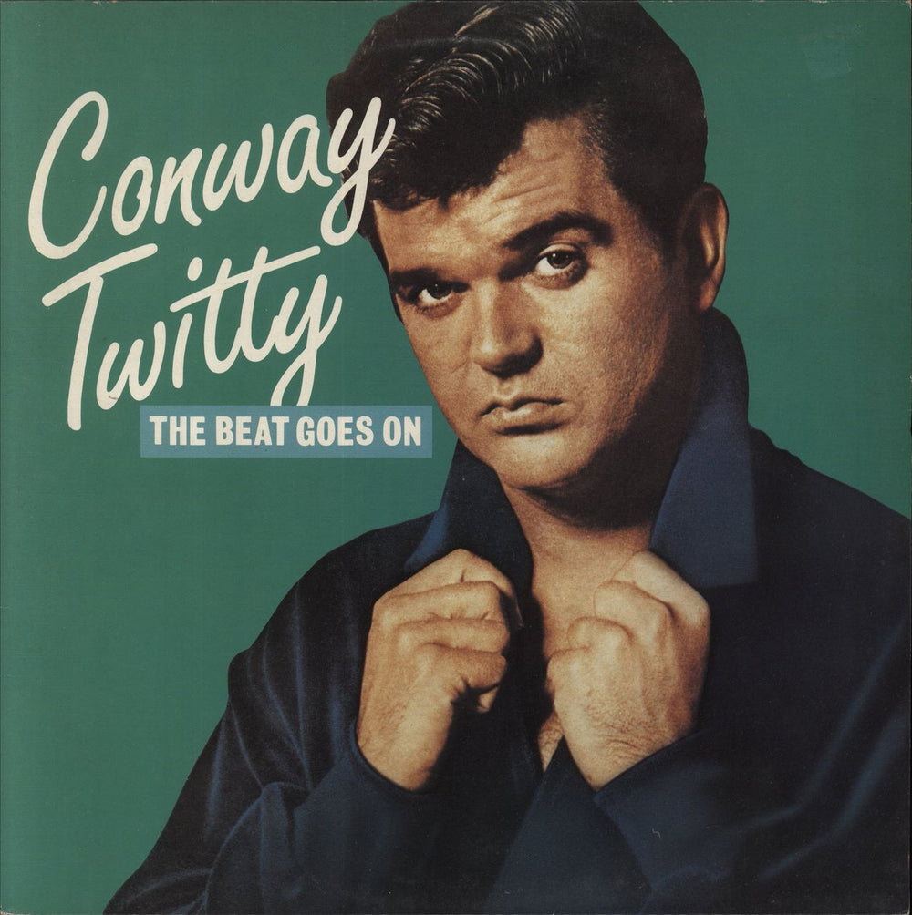 Conway Twitty The Beat Goes On UK vinyl LP album (LP record) CR30242