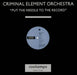 Criminal Element Orchestra Put The Needle To The Record UK 12" vinyl single (12 inch record / Maxi-single) COOLX150