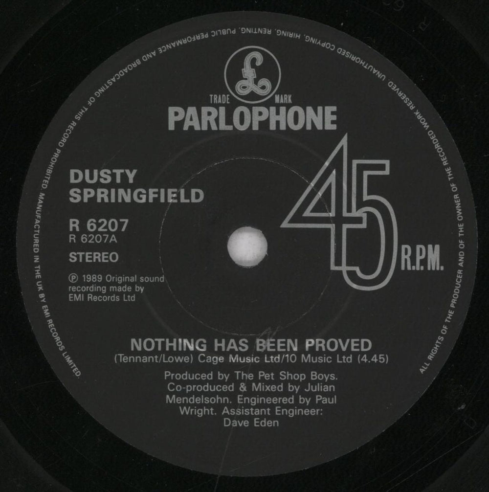 Dusty Springfield Nothing Has Been Proved - Factory Sample UK Promo 7" vinyl single (7 inch record / 45) DUS07NO838550