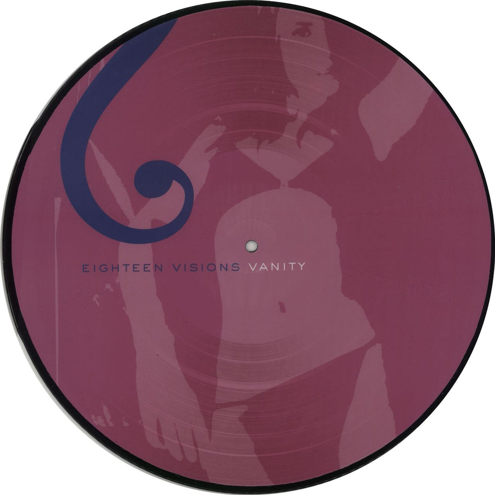 Eighteen Visions Vanity Belgian picture disc LP (vinyl picture disc album) GL085