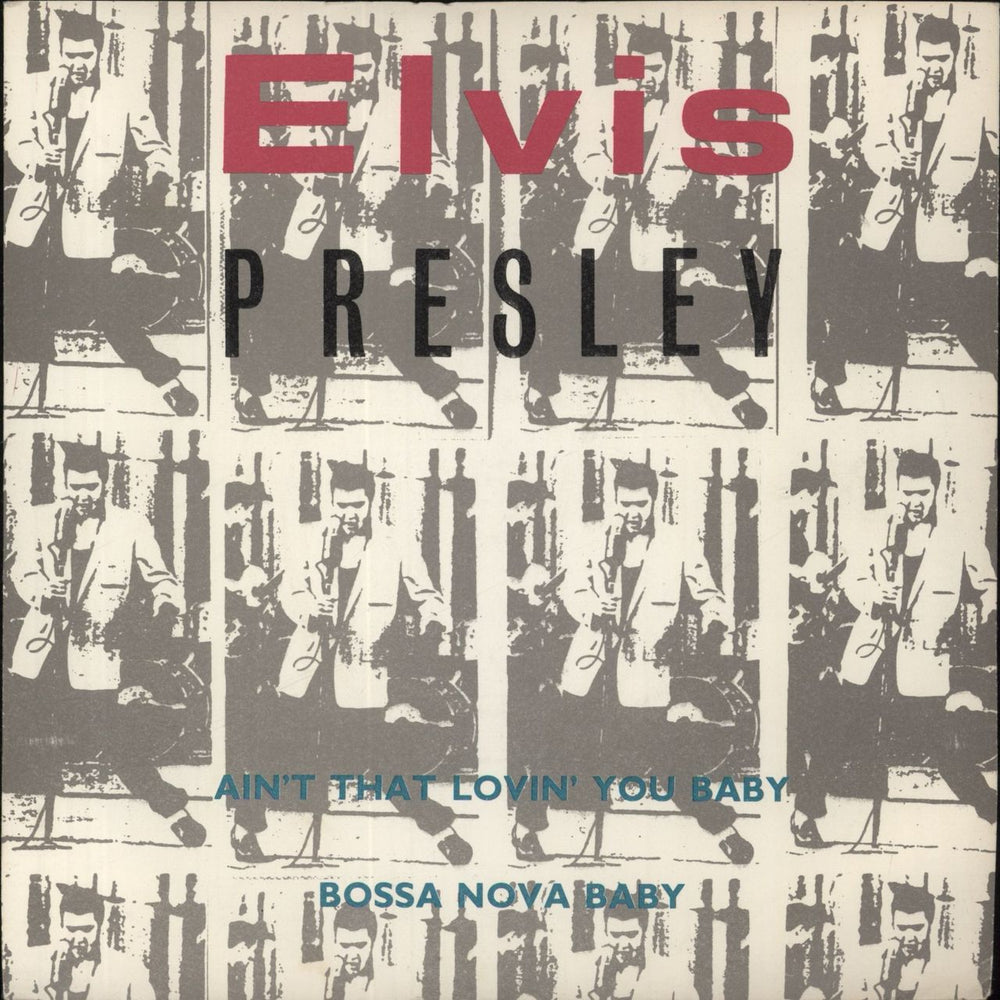 Elvis Presley Ain't That Lovin' You Baby UK 7" vinyl single (7 inch record / 45) ARON1