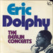 Eric Dolphy The Berlin Concerts US 2-LP vinyl record set (Double LP Album) IC3017-2