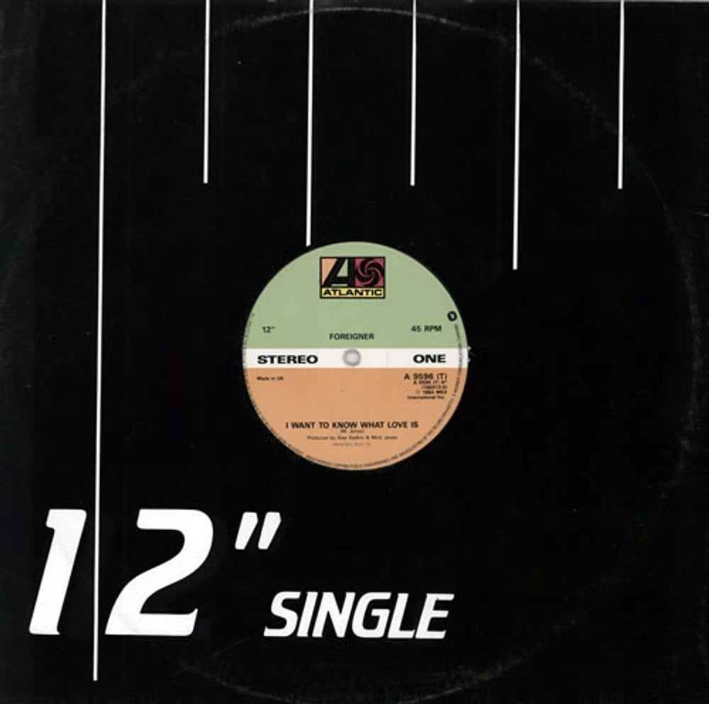 Foreigner I Want To Know What Love Is UK 12" vinyl single (12 inch record / Maxi-single) A9596(T)