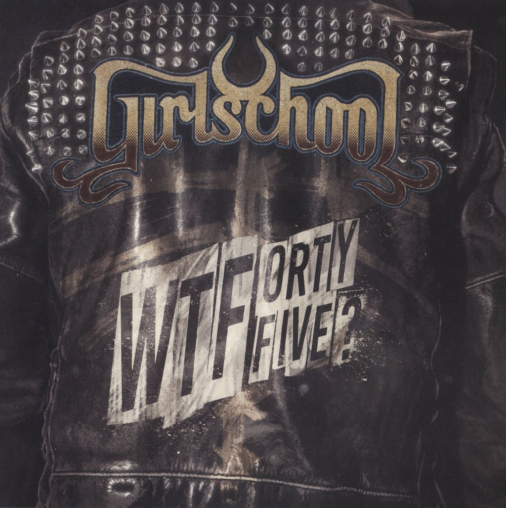 Girlschool WTFortyFive? UK vinyl LP album (LP record) SLM050P42