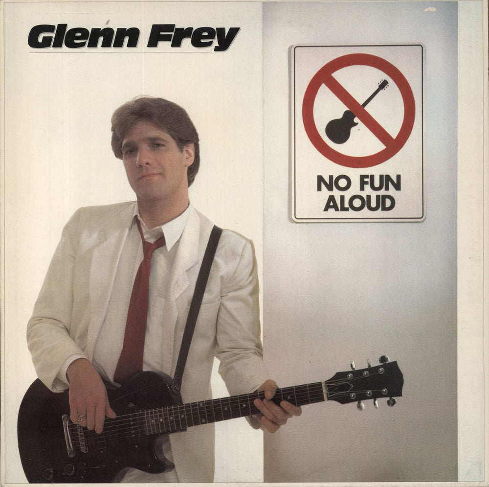 Glenn Frey No Fun Aloud UK vinyl LP album (LP record) K52395