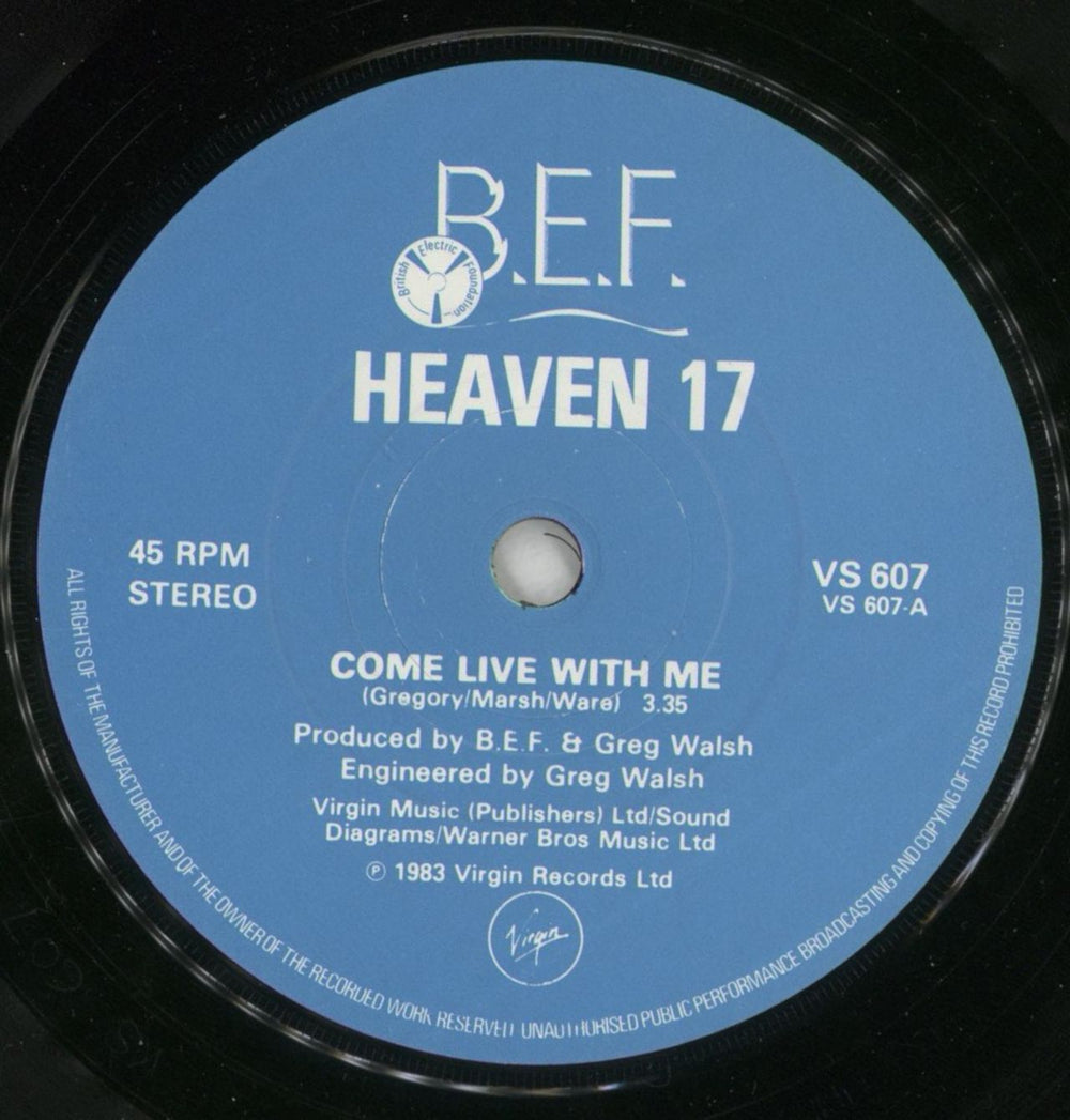 Heaven 17 Come Live With Me UK 7" vinyl single (7 inch record / 45) H1707CO517193
