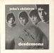 John's Children Desdemona + P/S UK 7" vinyl single (7 inch record / 45) 604003