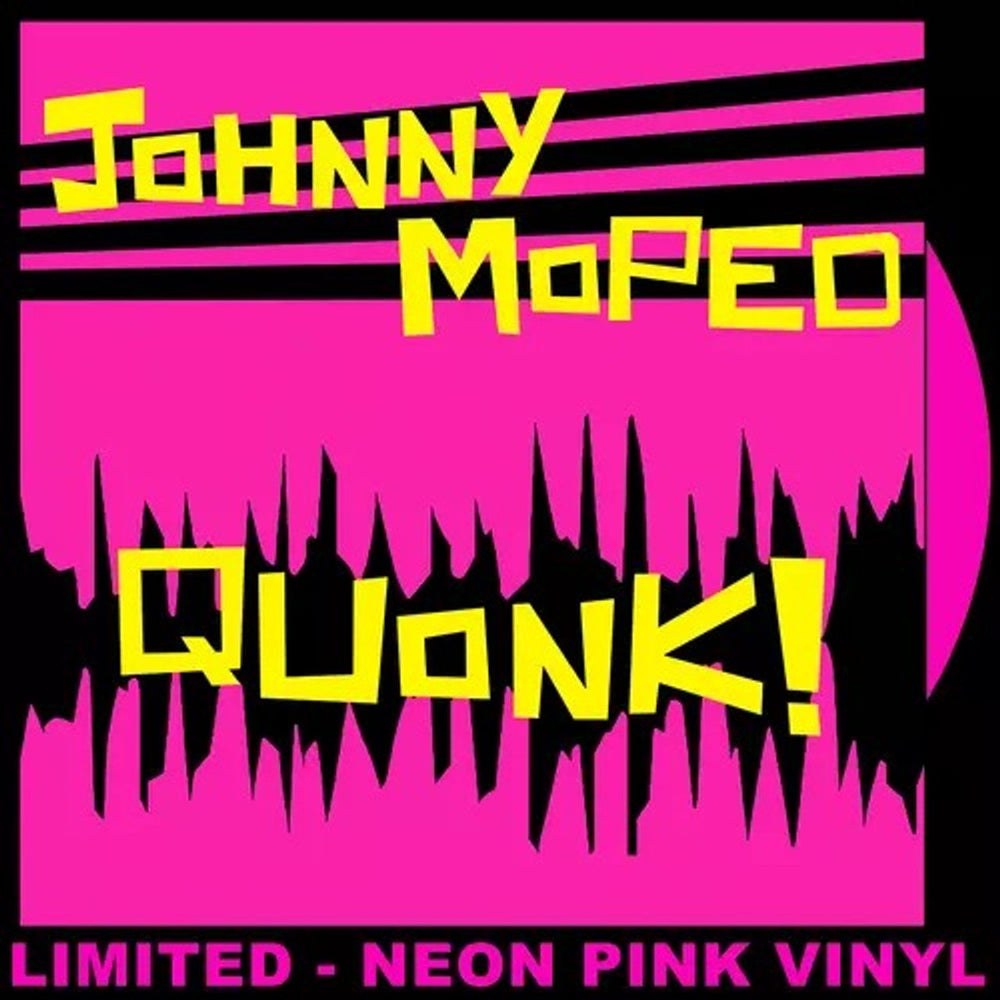 Johnny Moped Quonk! - Neon Pink Vinyl - Sealed UK vinyl LP album (LP record) DAMGOOD614LP-P