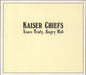 Kaiser Chiefs Yours Truly, Angry Mob + Bonus DVD UK 2-disc CD/DVD set BUN122CDS