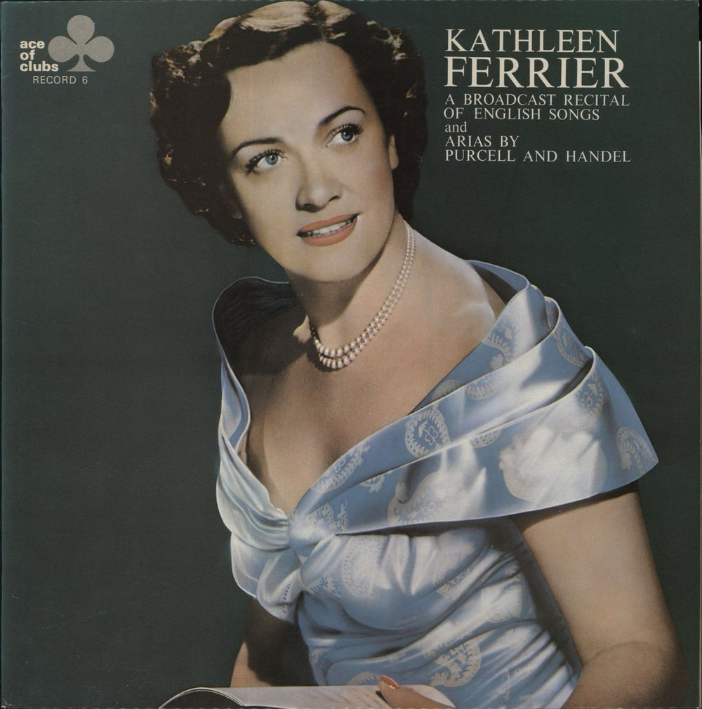 Kathleen Ferrier A Broadcast Recital Of English Songs And Arias By Purcell And Handel UK vinyl LP album (LP record) ACL310