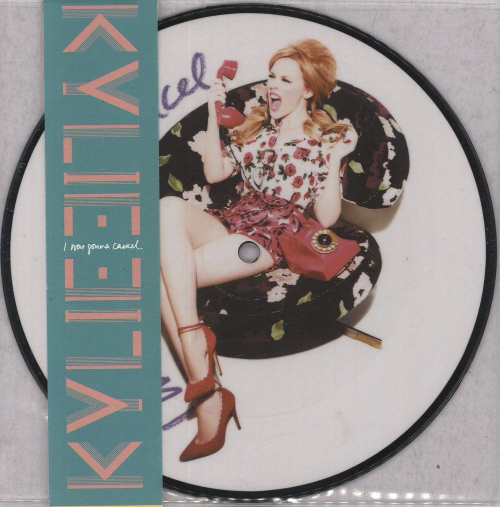 Kylie Minogue I Was Gonna Cancel - EX UK 7" vinyl picture disc (7 inch picture disc single) R6933