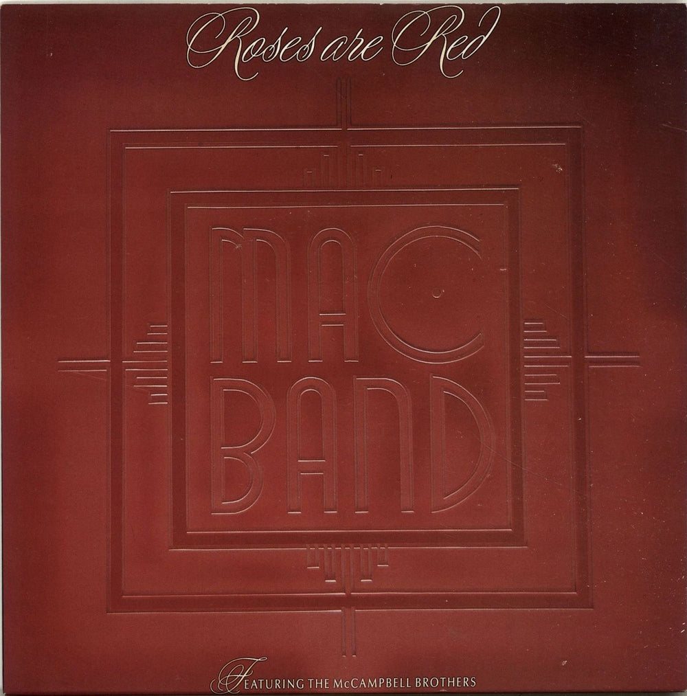 Mac Band Roses Are Red - Solid UK 7" vinyl single (7 inch record / 45) MCA1264