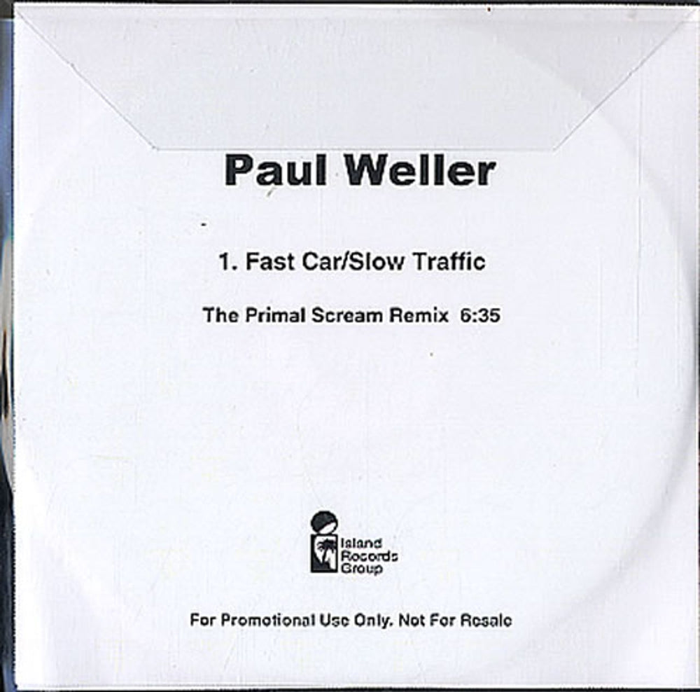 Paul Weller Fast Car / Slow Traffic - Primal Scream Remix UK Promo CD-R acetate WELCRFA539269