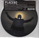 Placebo For What It's Worth UK 7" vinyl picture disc (7 inch picture disc single) WORTH09V