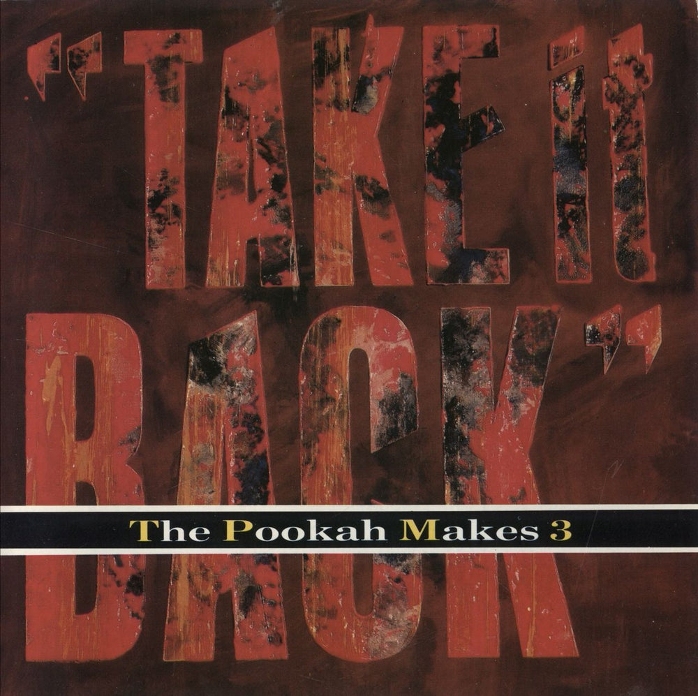 Pookah Makes 3 Take It Back UK 7" vinyl single (7 inch record / 45) TEN31