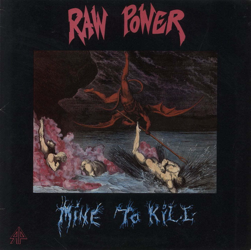 Raw Power Mine To Kill UK vinyl LP album (LP record) MOTR35