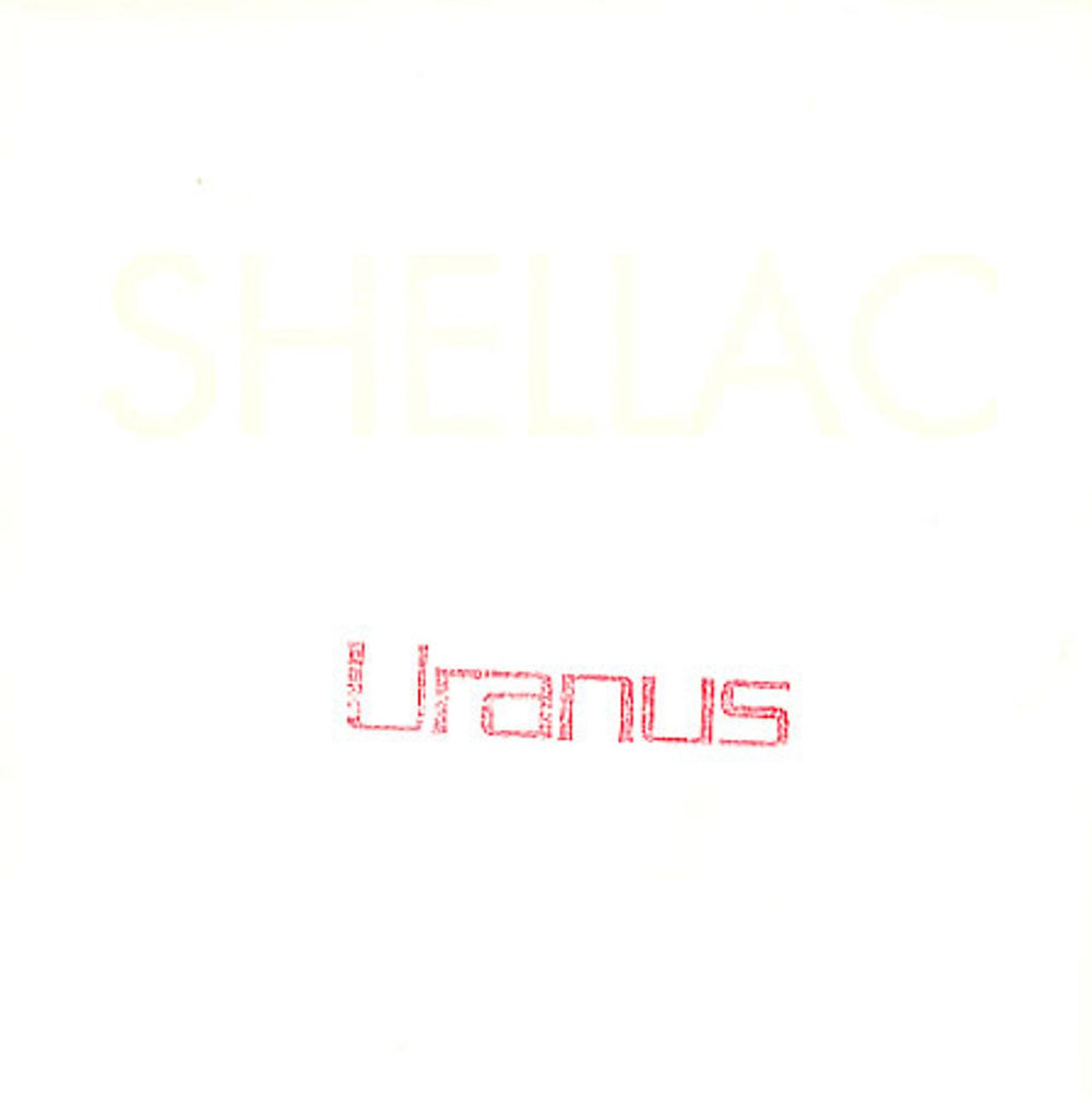 Shellac Uranus UK 7" vinyl single (7 inch record / 45) TG124