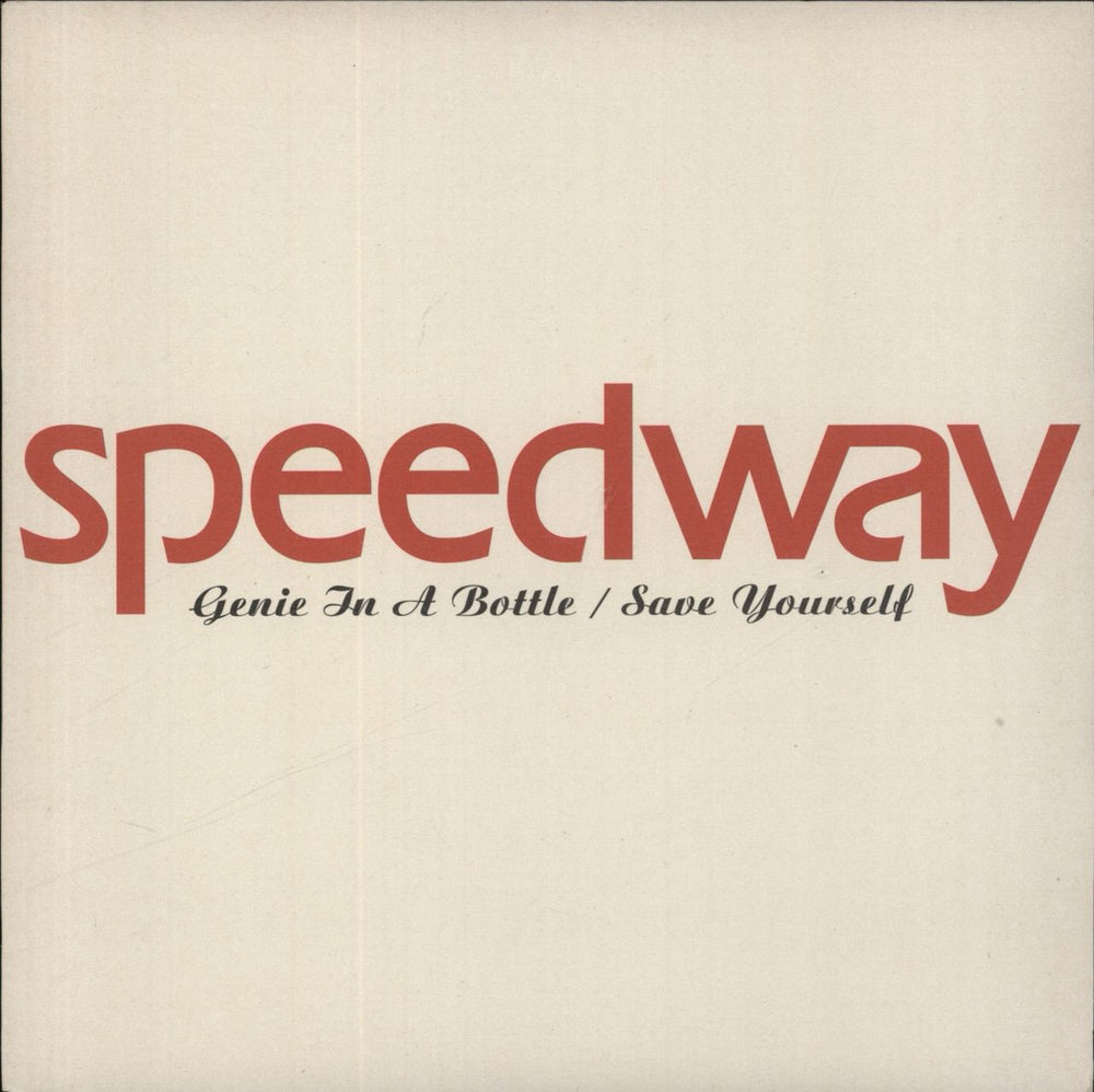 Speedway [2000s] Genie In A Bottle / Save Yourself UK 7" vinyl single (7 inch record / 45) SIN47