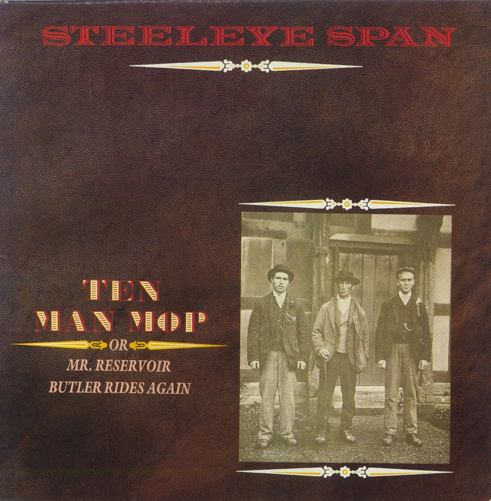 Steeleye Span Ten Man Mop Or Mr. Reservoir Butler Rides Again UK vinyl LP album (LP record) CREST009