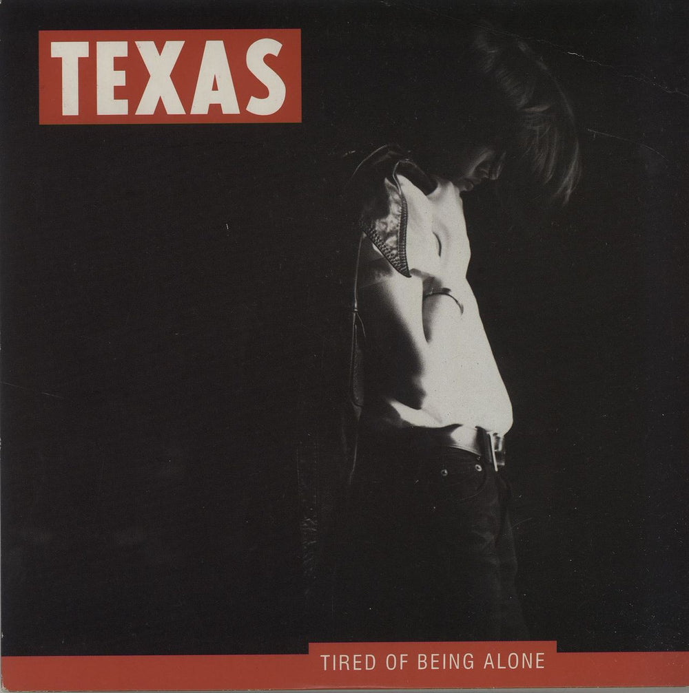 Texas Tired Of Being Alone UK 7" vinyl single (7 inch record / 45) TEX8