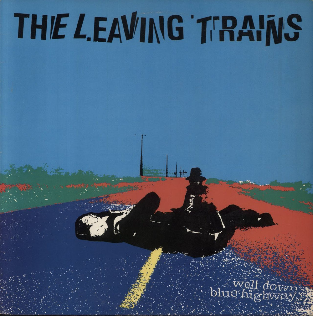 The Leaving Trains Well Down Blue Highway US vinyl LP album (LP record) E1108