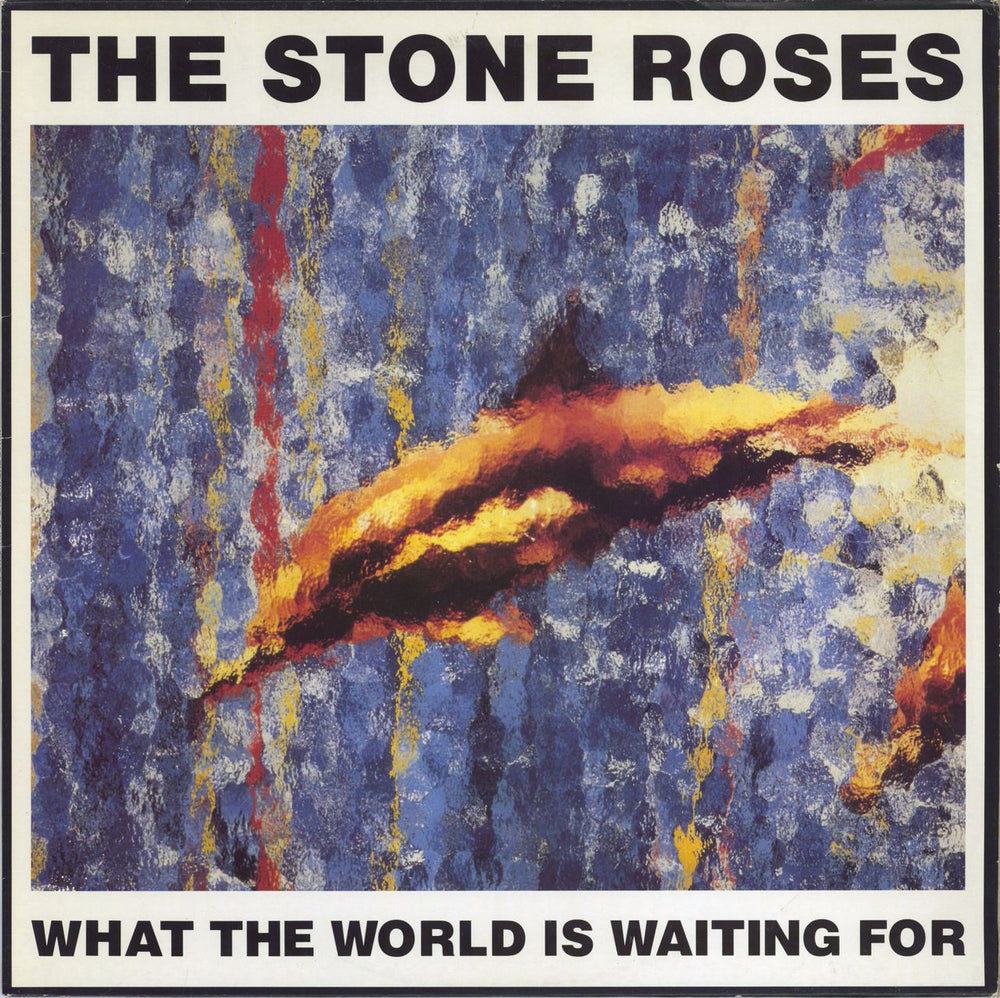 The Stone Roses What The World Is Waiting For UK 12" vinyl single (12 inch record / Maxi-single) ORET13