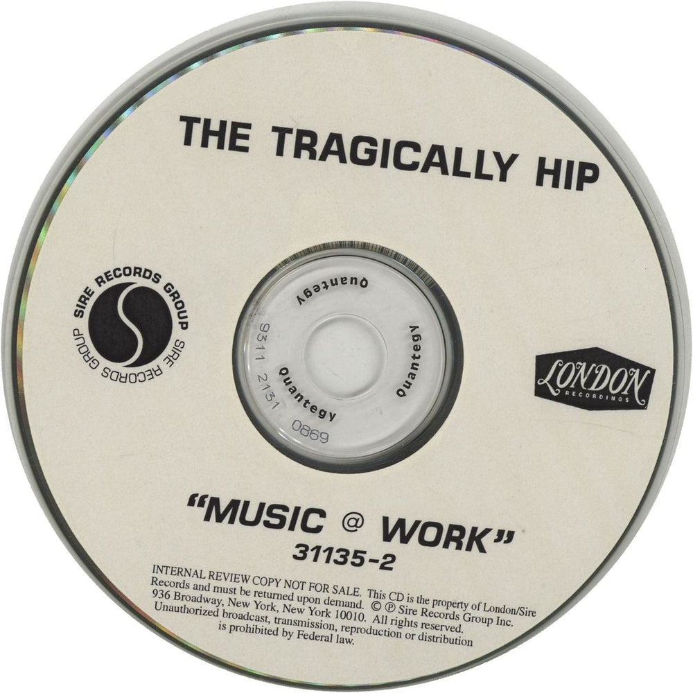 The Tragically Hip Music@Work US Promo CD-R acetate TTHCRMU159027