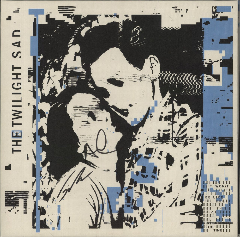 The Twilight Sad It Won/t Be Like This All The Time - Blue Vinyl - Autographed UK 2-LP vinyl record set (Double LP Album) ROCKACT116LPX
