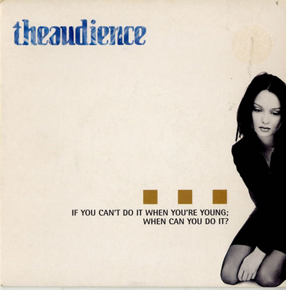 Theaudience If You Can't Do It When You're Young... - Blue Vinyl UK 7" vinyl single (7 inch record / 45) AUD2