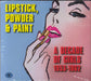 Various-Pop Lipstick, Powder & Paint: A Decade Of Girls 1953-1962 - Sealed UK 3-CD album set (Triple CD) FVTD194