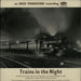 Various-Trains Trains In The Night - 1st UK vinyl LP album (LP record) ZDA12