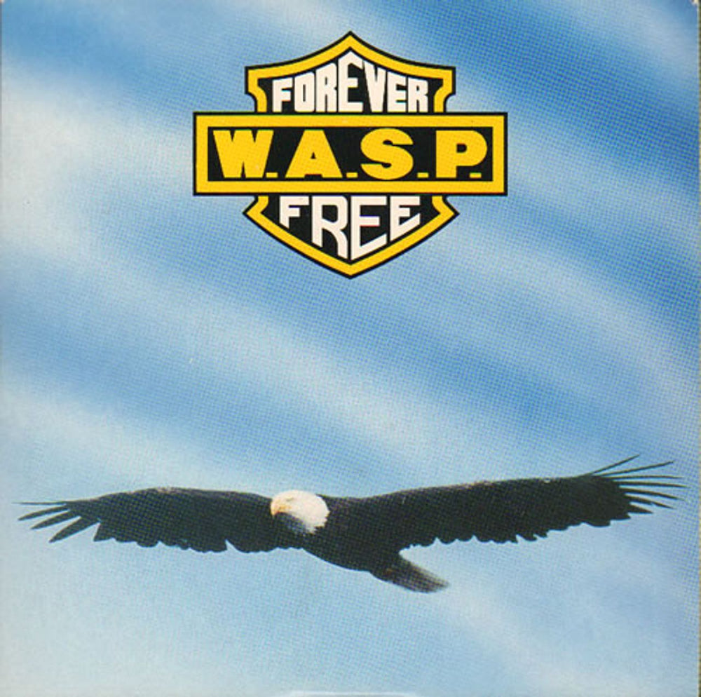 WASP Forever Free UK 7" vinyl single (7 inch record / 45) CL546