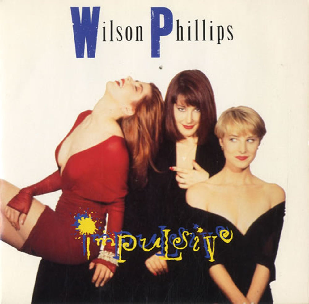 Wilson Phillips Impulsive UK 7" vinyl single (7 inch record / 45) SBK16