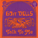 60ft Dolls Talk To Me - Orange Vinyl UK 7" vinyl single (7 inch record / 45) DOLLS003