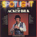 Acker Bilk Spotlight On Acker Bilk - Autographed UK 2-LP vinyl record set (Double LP Album) SPOT1005