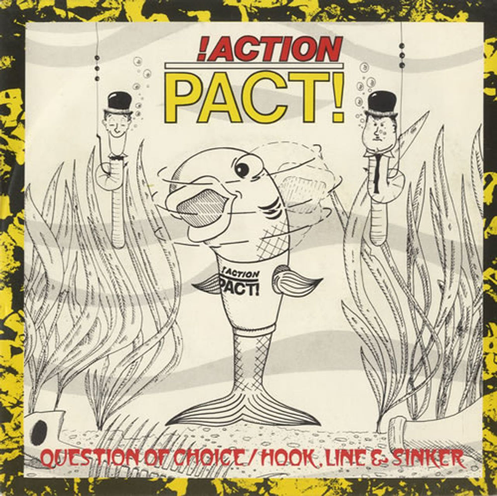 Action Pact Question Of Choice/ Hook, Line & Sinker UK 7" vinyl single (7 inch record / 45) FALL019